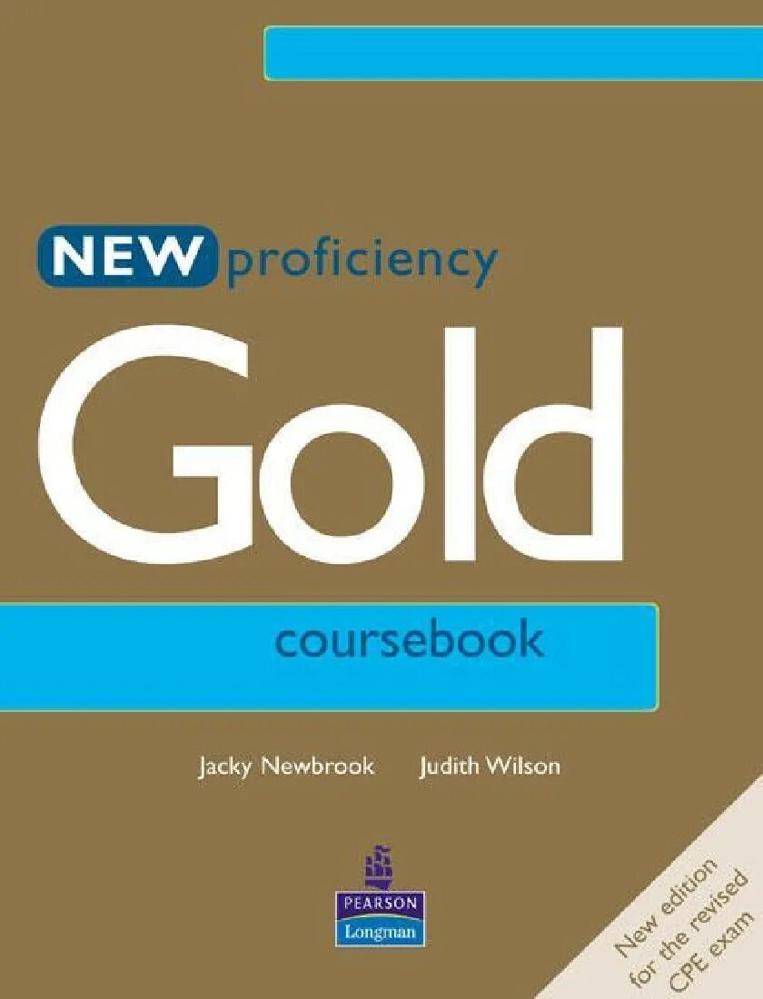 Gold Advanced Coursebook New Edition. Gold учебник английского. Gold Coursebook. Gold Proficiency Coursebook.