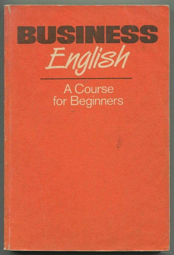 Деловой английский учебник. Business English course книга. Business English учебник. Книги Beginner English.