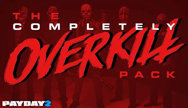 Overkill 2. Payday 2 completely overkill. the completely overkill pack payday 2. overkill patch. overkill scorched 2025.
