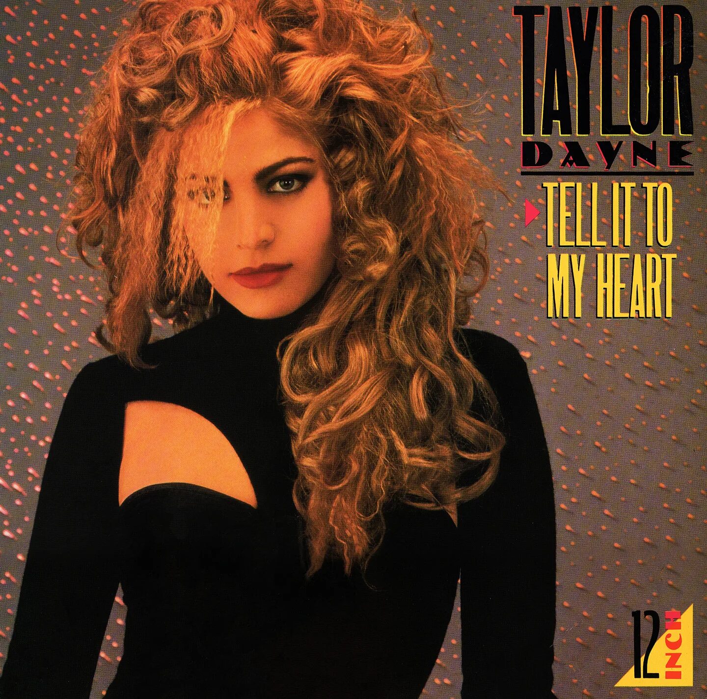 Taylor dayne. Taylor Dayne 1987. Tell it to my Heart Тейлор Дейн. Dana Taylor. Taylor Dayne 80s.