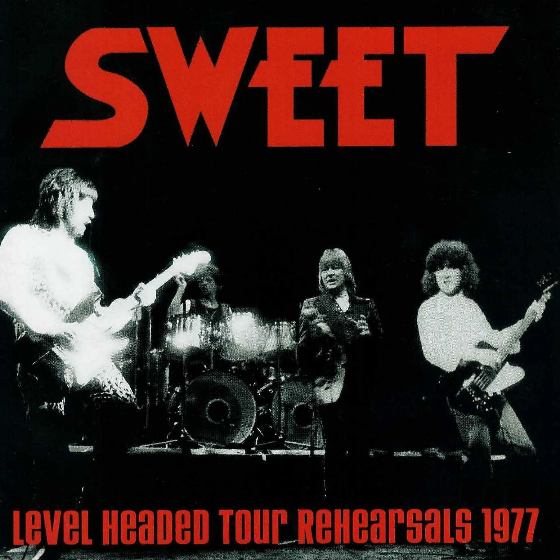 Sweet - Level headed Tour Rehearsals 1977. Группа Sweet. Sweet Level headed обложки альбомов. Группа Sweet обложки альбомов. Послушать sweet