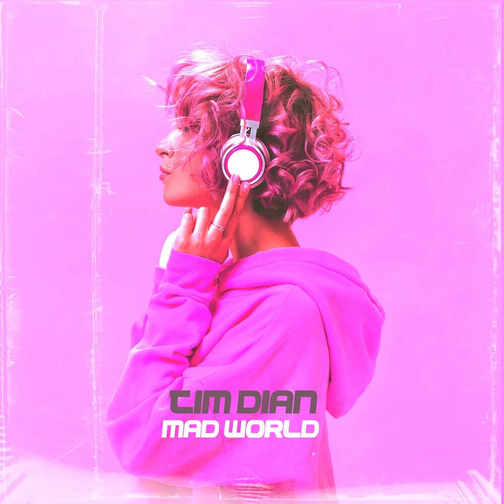 Tim Dian. Tim Dian Mad World (Cover). Album Cover 2022.