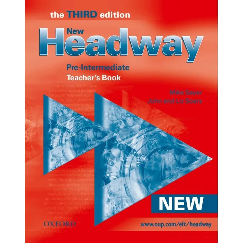 John and Liz Soars New Headway third Edition. Headway 3 Edition pre-Intermediate. Soars, l. New Headway pre-Intermediate: teacher's book. New Headway Intermediate Тичер.