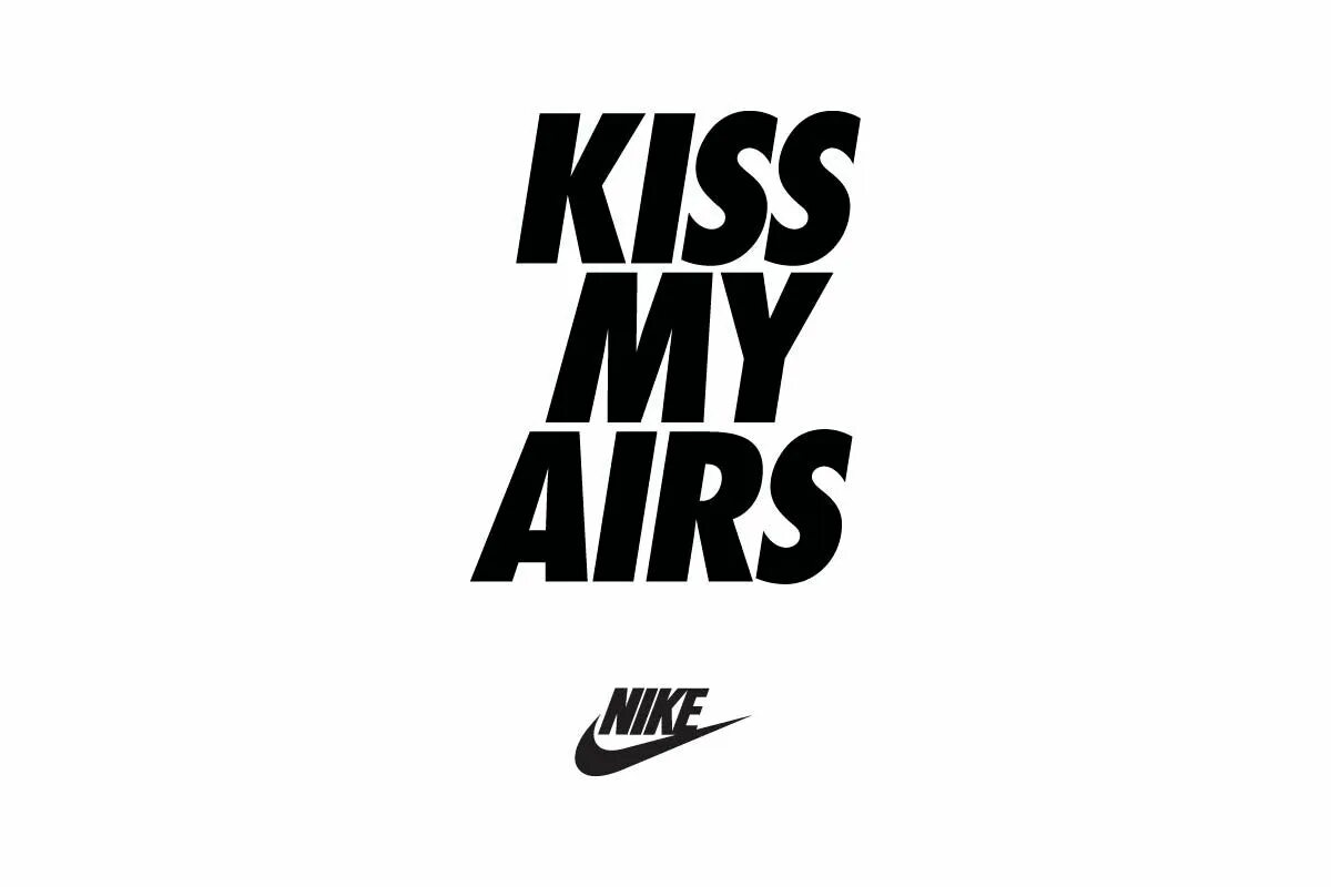 Kiss my a фф. Kiss my airs Nike. Найк лого. Найк АИР логотип. Nike с надписью Air.