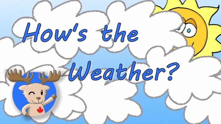 What s the weather song for kids. How s the weather. Weather надпись. How is the weather. Картинка how is the weather.