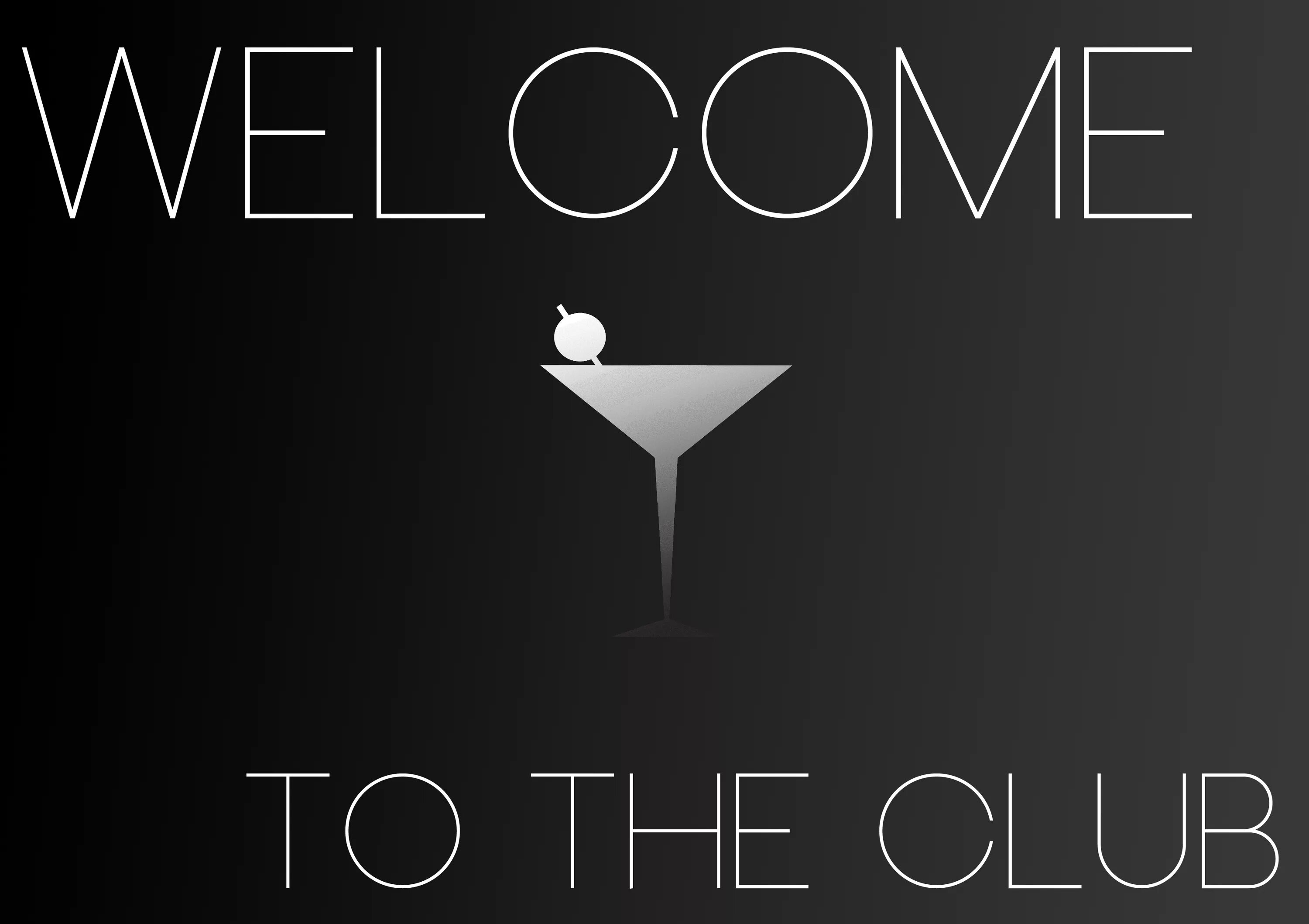 Welcome to the club now. Welcome to the Club. Велком ту клаб БАДИ. Welcome to the Club buddy надпись. Welcome to the Club Мем.
