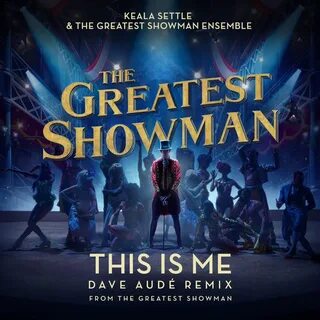 Download Keala Settle & The Greatest Showman Ensemble - This Is ...