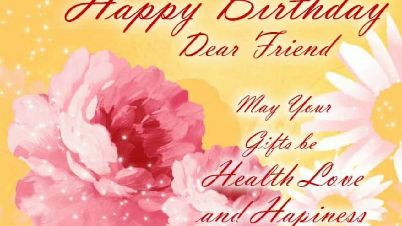 Happy birthday my dear friend. Happy birthday friend wishes. Happy birthday dear. Happy birthday friend wishes. Happy birthday wishes картинки.