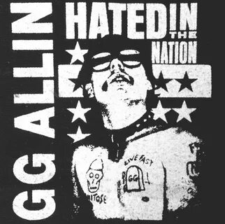 Gg allin hated