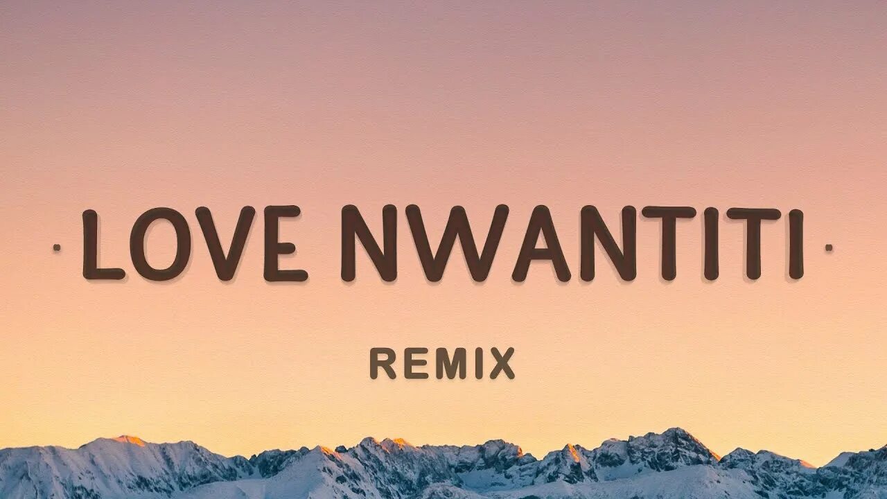 Love Nwantiti. Ckay Love Nwantiti. Песня Love Nwantiti. Love Nwantiti Remix.