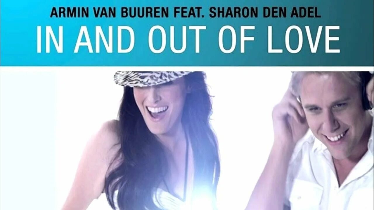 Армин Ван бюрен in and out of Love. Armin van Buuren feat. Sharon den Adel - in and out of Love. Sharon den Adel in and out of Love. In love van buuren feat sharon