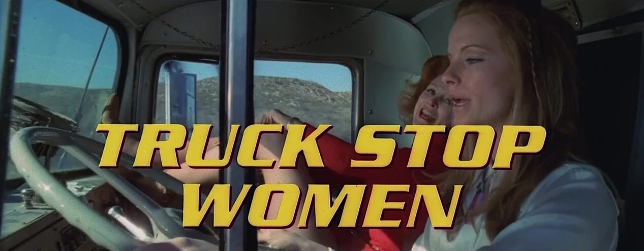 Truck stop women 1974. Женщины, останавливающие Грузовики (1974). Женщины, останавливающие Грузовики / Truck stop women (1974). Остановить грузовик
