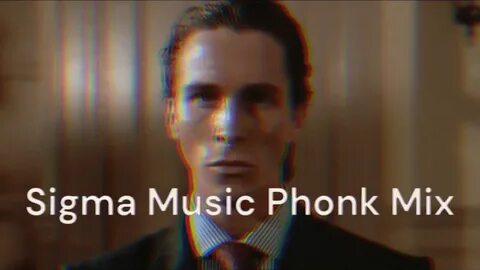 Включи музыка сигма