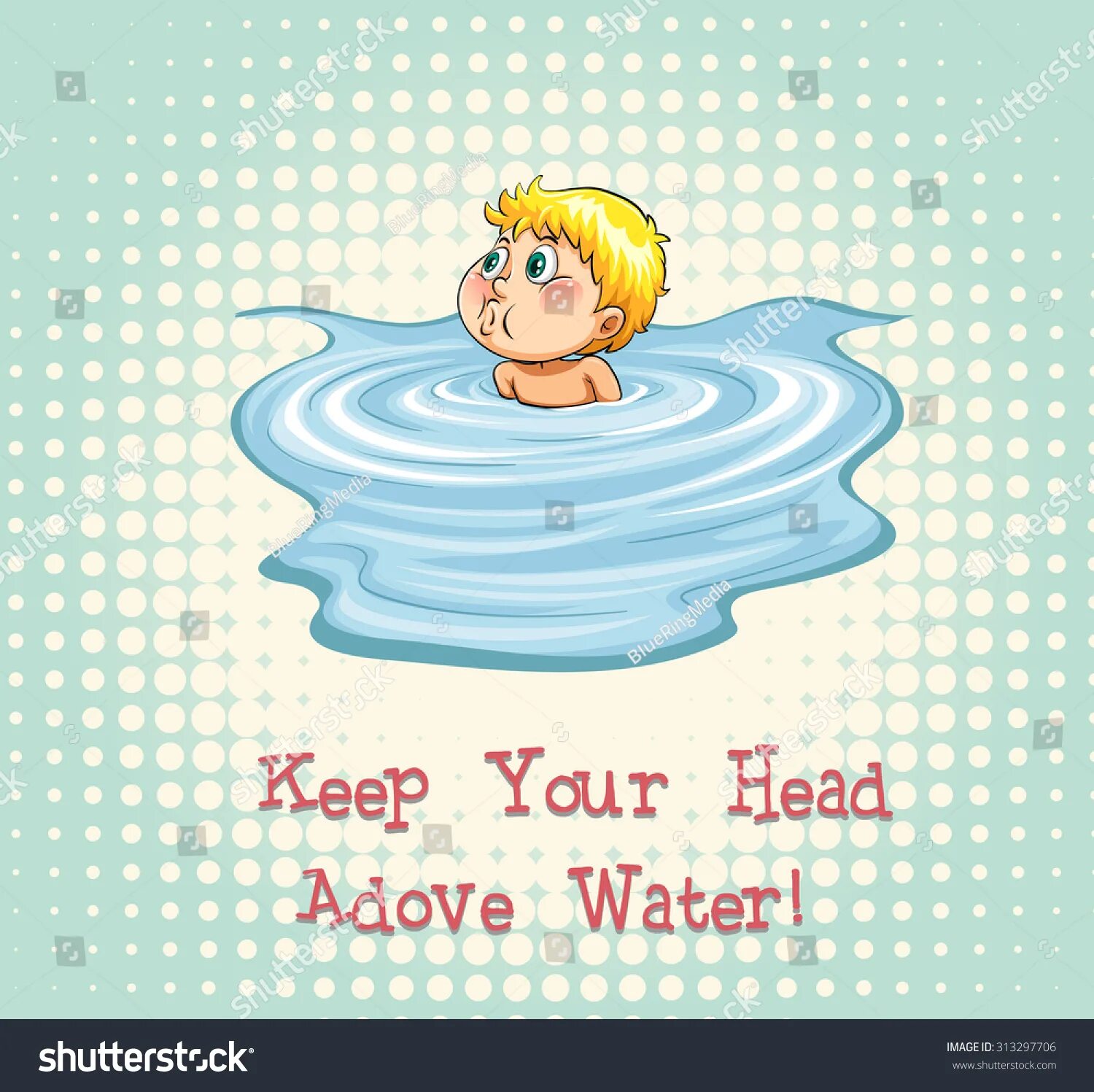Keep ones head. Keep head above Water. Keep your head. Идиома to keep your head. To keep one's head above Water идиома.