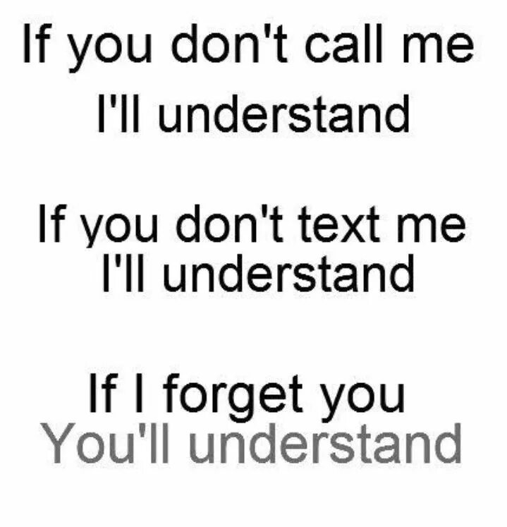 Dont text. Don't write to me, Call me instead. Were just friends so don't Call me как называется ?. If you donr Call me i will understand if you dont text me. Don't Call me if you don't need help решение.