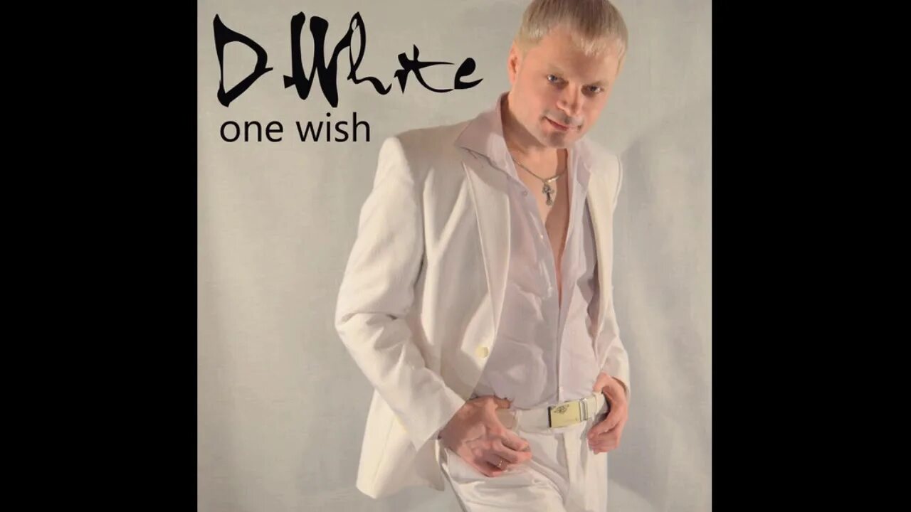 D white отзывы. D White. D.White обложка. One Wish. Картинки d. White one Wish (Extended wow! Mix DJ Manuel Rios).