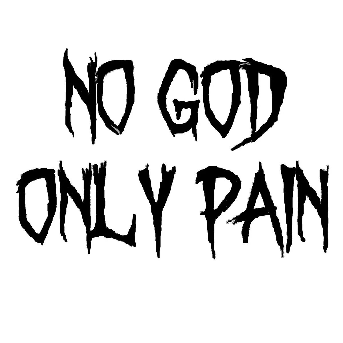 Only pain. There is no God. There is no God further. There is no God further черный фон. Gesture there is no God.