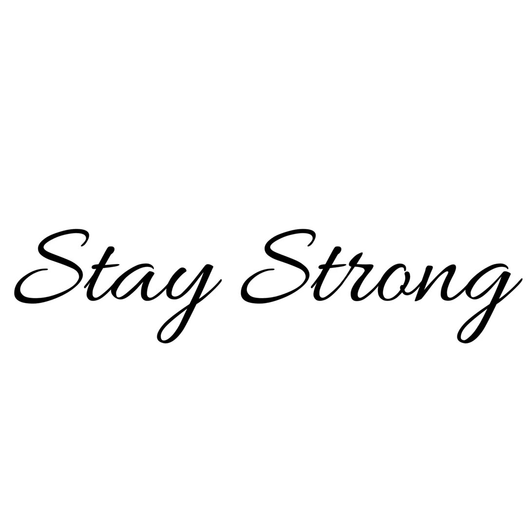 Стань сильнее на английском. Татуировка stay strong. Stay strong тату эскизы. Тату надпись stay strong. Тату оставайся сильной.