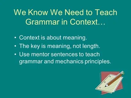 Teach grammar