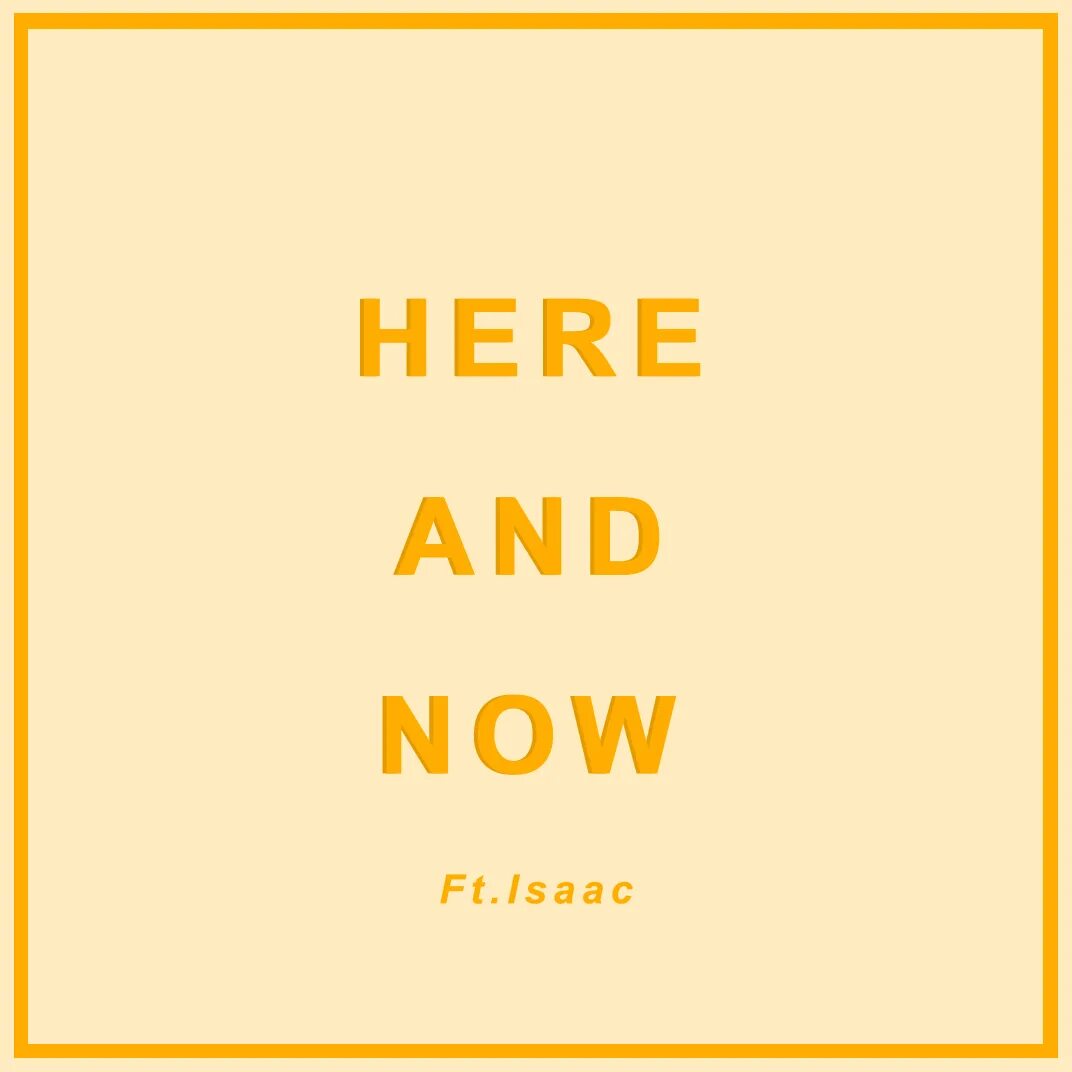 Как переводится now are is. Here and Now перевод. Live here and Now. Анимация here and Now. Here.