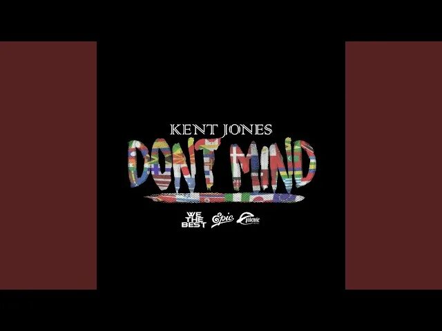 Don t mind kent jones sickick version. Kent Jones don t Mind. Kent Jones - don't Mind (Sickick Version). Трек:don’t Mind-Sickick. Don't Mind sickickклип.