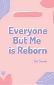 Everyone but me