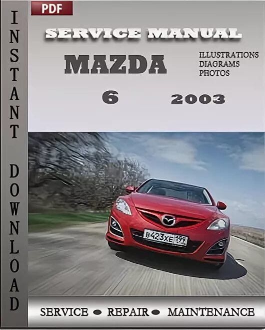 Мануал мазда. Мануал мазда 6 gh. мануал мазда 6 gh 2008. книга мазда 6 2012. мануал мазда 6 gh дизель.