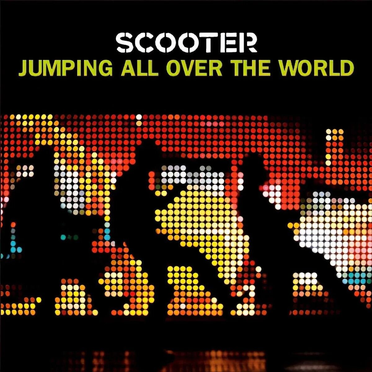 He all over the world. Scooter jumping all over the World. Jumping all over the World. Scooter jumping all over the World 2007. Scooter синглы.