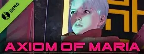 Axiom of maria. Axiom of maria