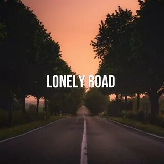 Lonely road