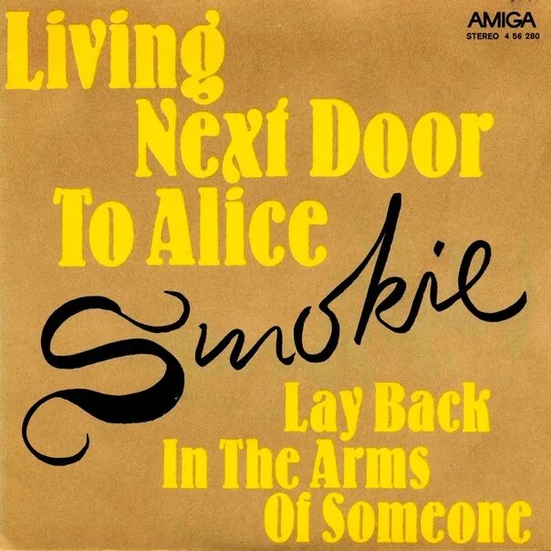 Музыка 280. Smokie Living next Door to Alice. "Lay back in the Arms of someone" 1976' "Smokie". Living next Door to Alice Alice. Smokie & Chris Norman - Living next Door to Alice.