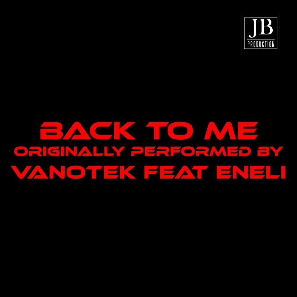 Vanotek back. Vanotek back to me. Vanotek & Eneli - back to me. Come back to me Vanotek. Vanotek someone.