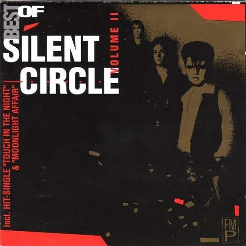 Silent circle 1993 best. Silent circle best Vol 2. The best of Silent circle. Silent circle 1986. Touch the night silent песня