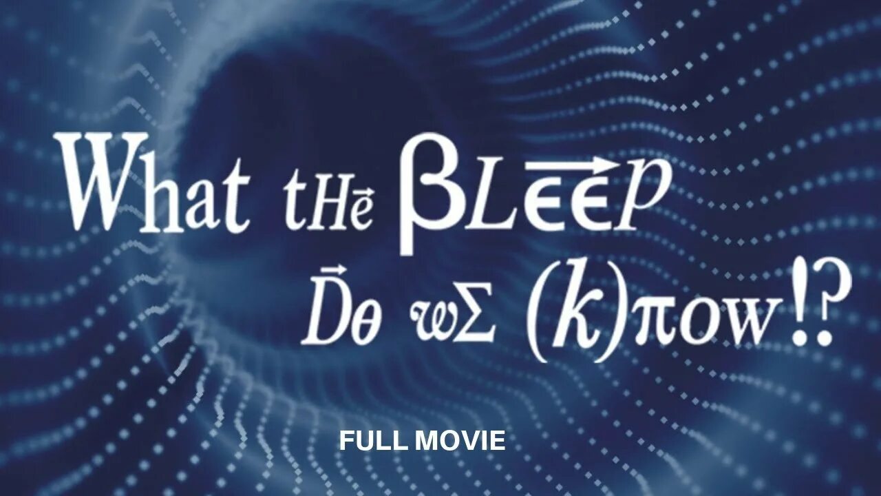 Do you know what they now. What the bleep. what do we know now?. надпись what the bleep. what.