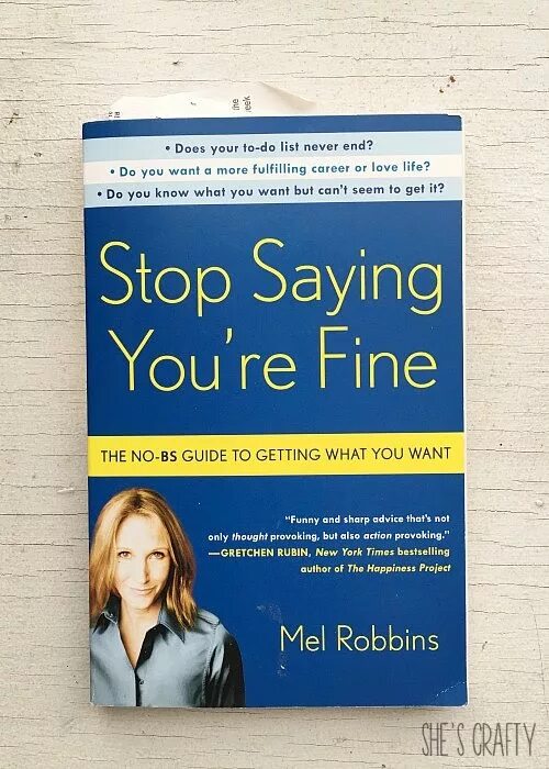 Stop to say stop saying. Мел Роббинс книги. Дженнифер Роббинс Автор html. You re Fine. You say you're Fine.
