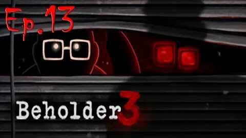 Beholder 3