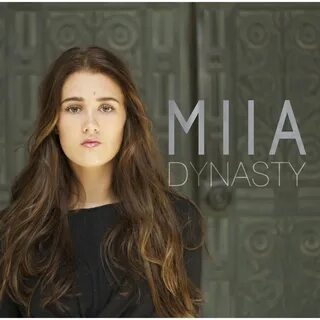 Miia - Dynasty: тексты и песни Deezer