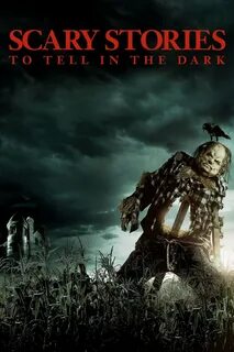 Scary stories to tell in the dark