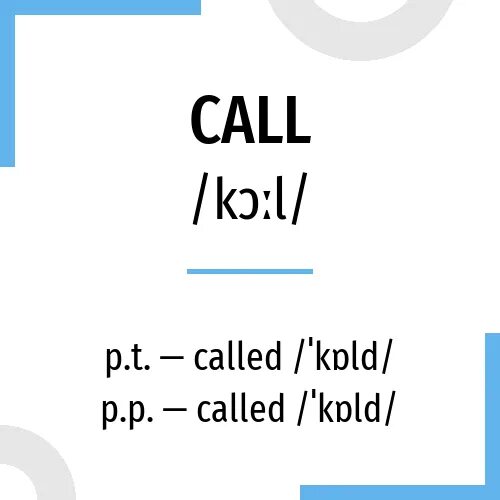 Call глагол 3. Глагол Call. Глагол Call в английском языке. Фразовый глагол Call. Глагол Call в прошедшем времени.