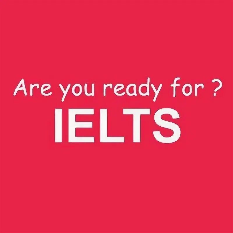 IELTS. IELTS экзамен. IELTS logo. Ready for IELTS. Ready for first