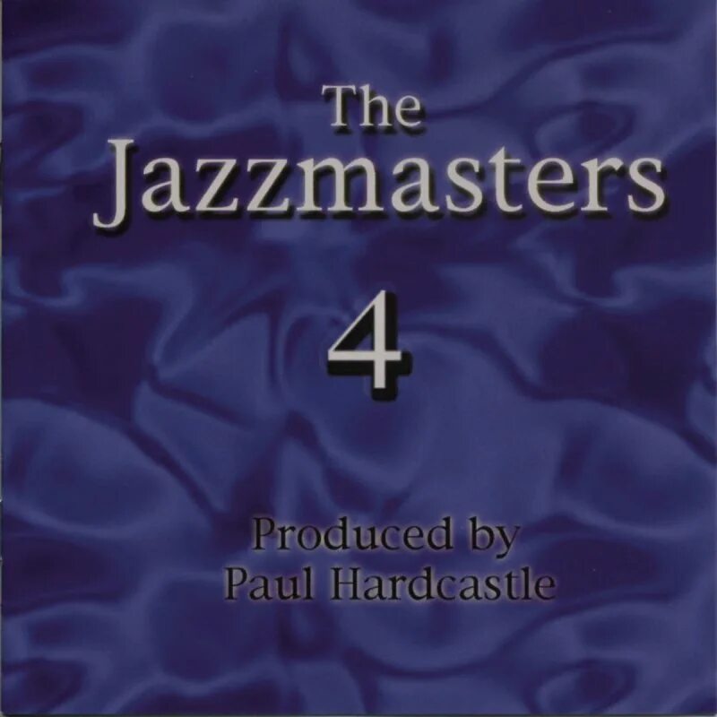 Paul hardcastle. Paul Hardcastle - Jazzmasters 1. Paul Hardcastle Jazzmasters 4. Paul Hardcastle похожие. Paul Hardcastle Jazzmasters 5.