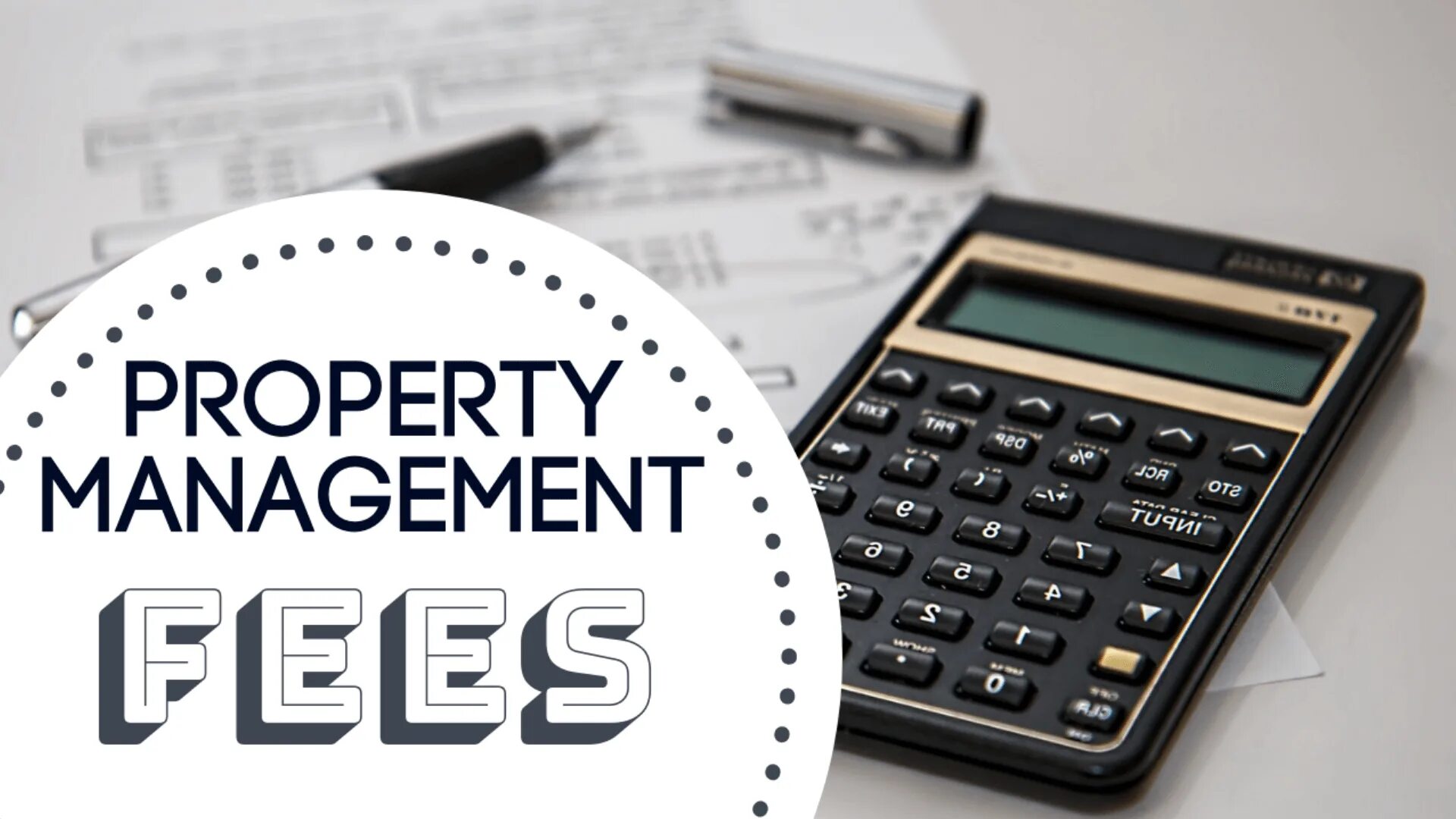 Manage property. Management fee. fees.
