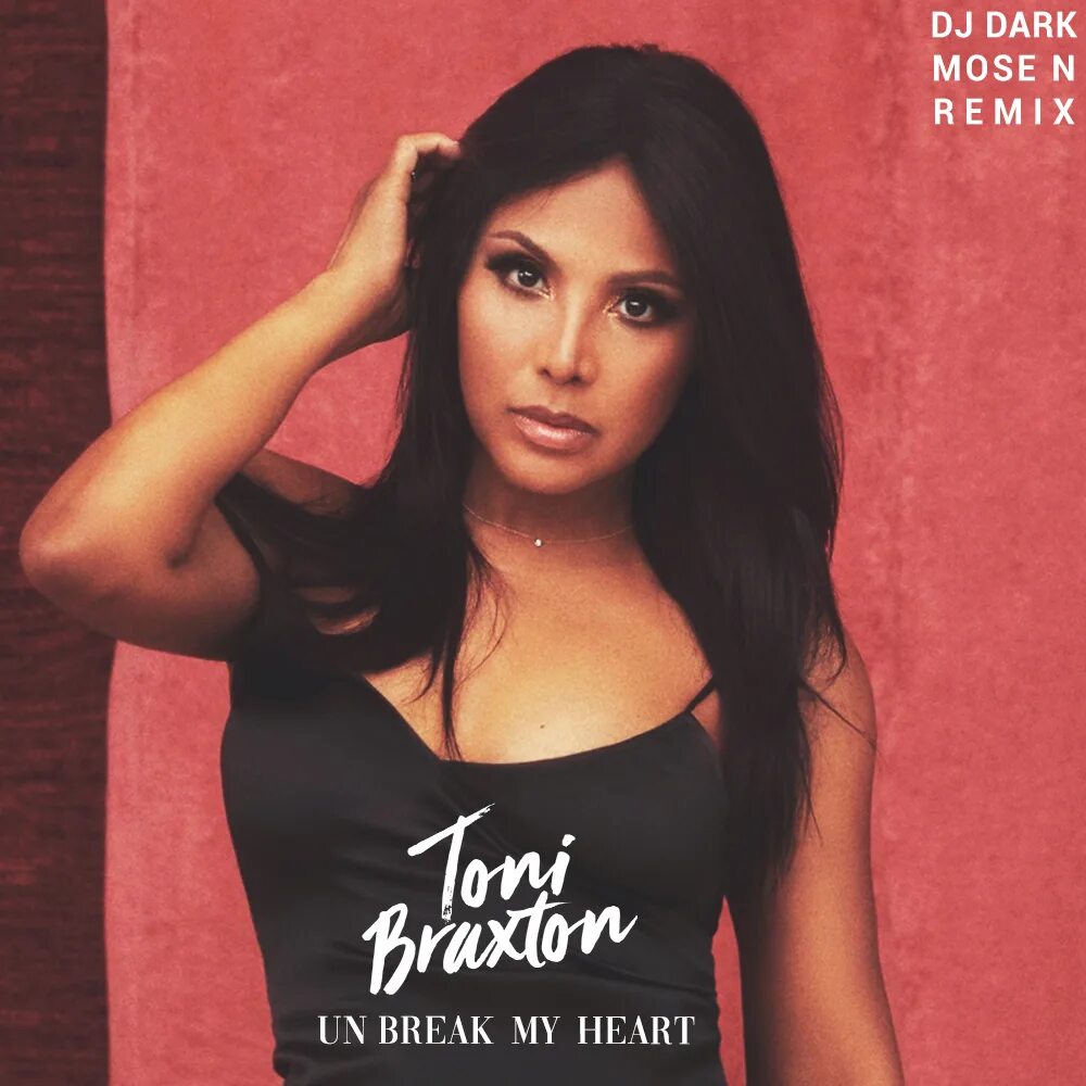 Un Break Heart Toni Braxton. DJ Dark, Mose n. Toni Braxton - un-Break my Heart. Toni Braxton — un-Break my Heart (DJ Dark & Mose n Remix. Break my heart toni braxton