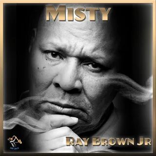 Ray Brown Jr.的 专 辑(Misty) .