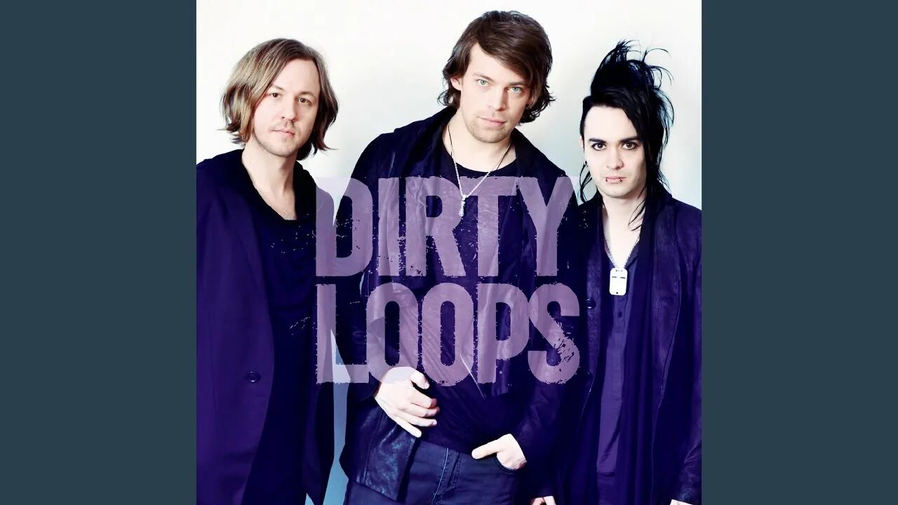 Dirty loops. Dirty loops - loopified. dirty loops группа. dirty loops group.
