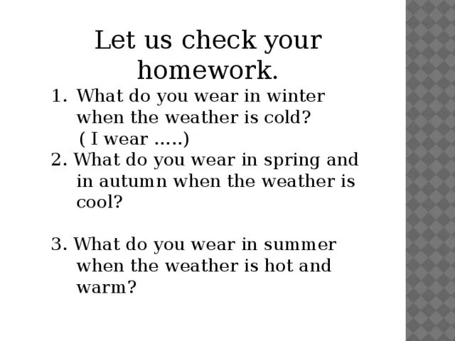 Колд перевод. What do you Wear in Winter. What do you Wear in Spring. What do you Wear. What do you Wear when it is.