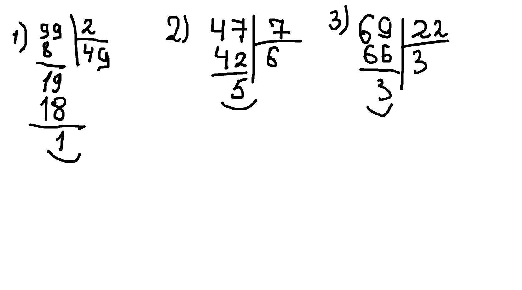 69: 22 В столбике с остатком в столбик с остатком. 99 2 С остатком столбиком. 47 7 С остатком столбиком. 47:7 В столбик.