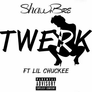 Twerk слушать