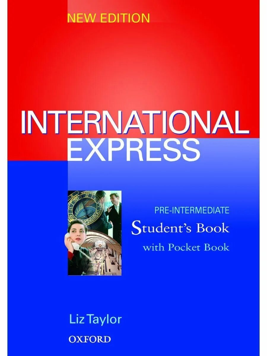 Expression int. International Express Intermediate student's book. International Express pre-Intermediate. International Express 3rd Edition. International Intermediate Express Intermediate students book.