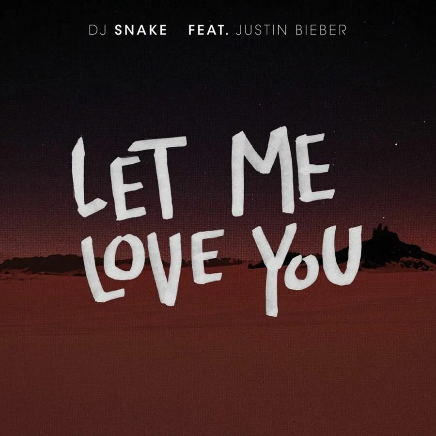 Let me see this. DJ Snake Justin Bieber. Let me Love you Justin Bieber. Let me Love you DJ Snake. Justin Bieber DJ Snake Let me Love.
